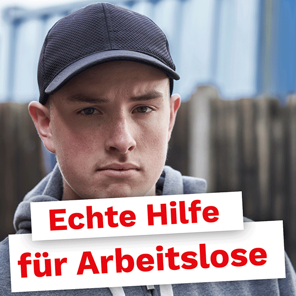 echte Hilfe für Arbeitslose