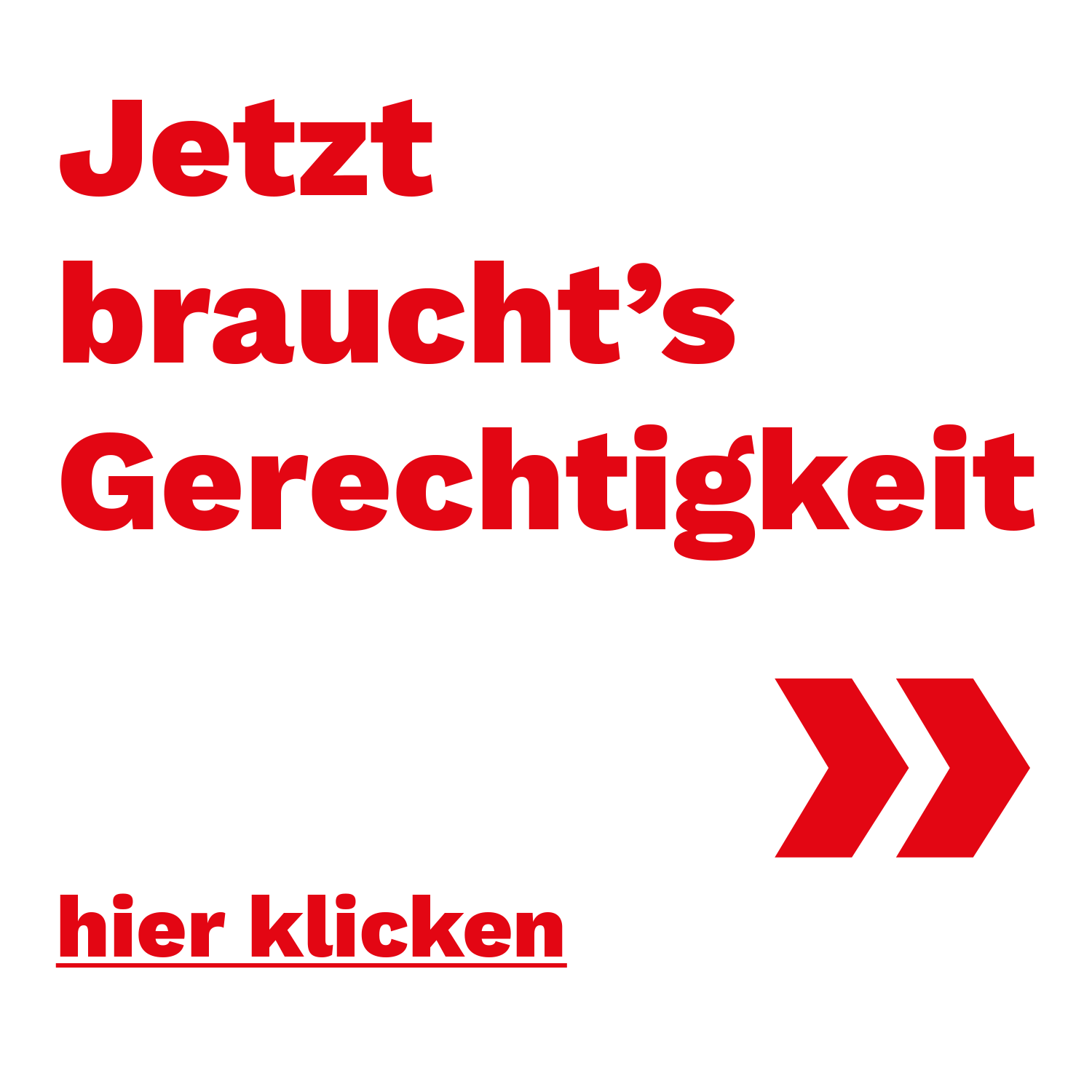 Jetzt braucht's Gerechtigkeit » hier klicken